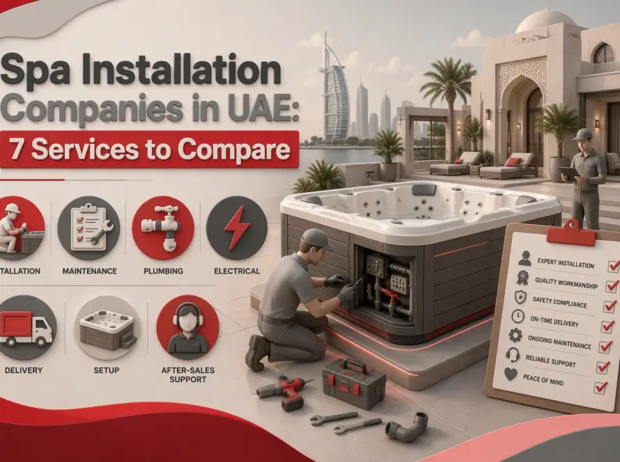 Spa Installation Companies in UAE: 7 Services to Compare